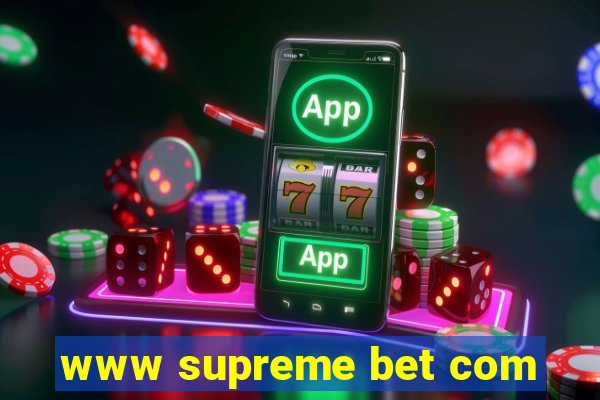 www supreme bet com